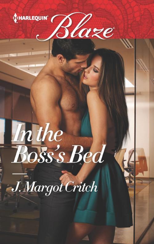 Cover of the book In the Boss's Bed by J. Margot Critch, Harlequin