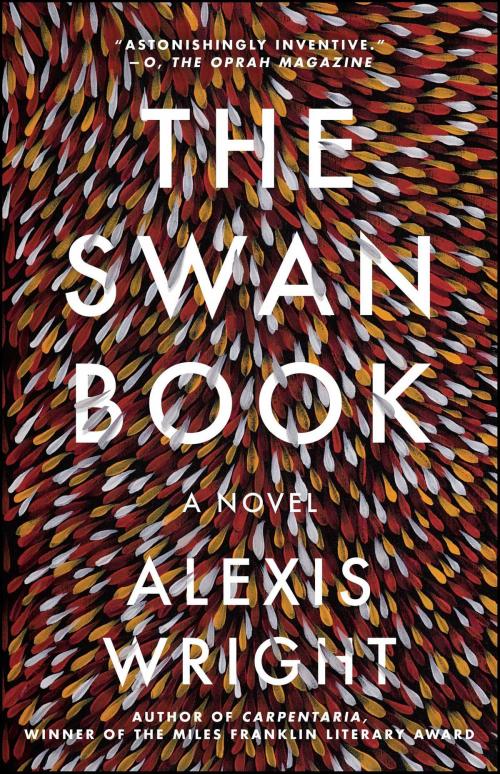 Cover of the book The Swan Book by Alexis Wright, Atria Books