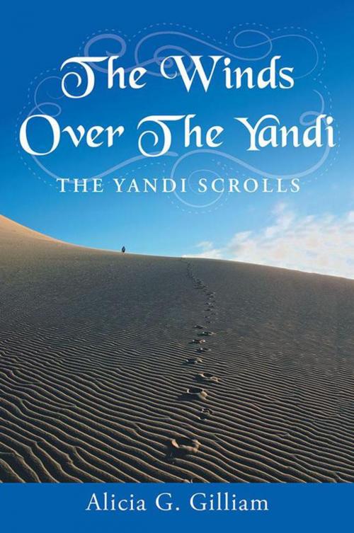 Cover of the book The Winds over the Yandi by Alicia G. Gilliam, WestBow Press