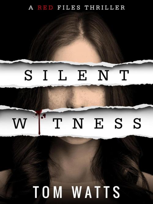 Cover of the book Silent Witness by Tom Watts, Tom Watts