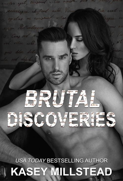 Cover of the book Brutal Discoveries by Kasey Millstead, Kasey Millstead