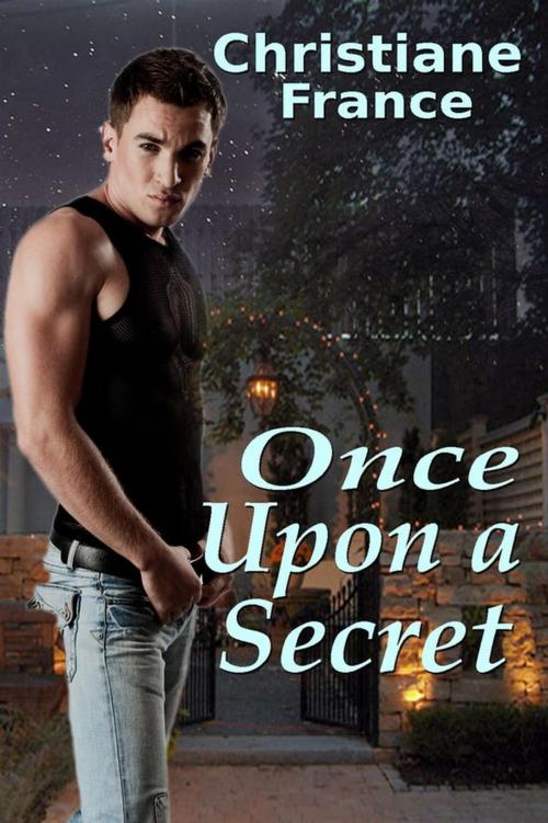 Cover of the book Once Upon A Secret by Christiane France, Christiane France