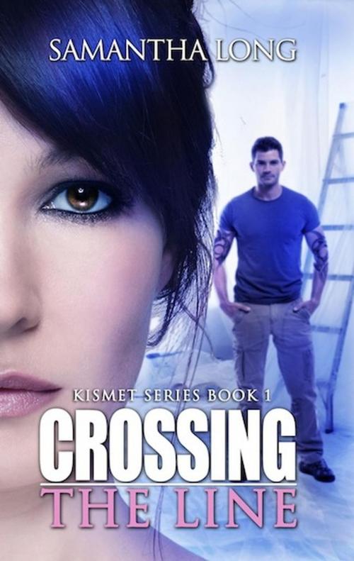 Cover of the book Crossing the Line by Samantha Long, Samantha Long