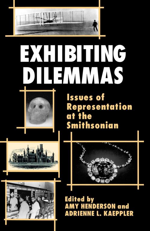 Cover of the book Exhibiting Dilemmas by Amy Henderson, Smithsonian