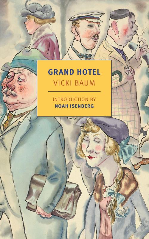 Cover of the book Grand Hotel by Vicki Baum, Margot Bettauer Dembo, New York Review Books