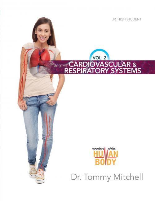 Cover of the book Introduction to Anatomy & Physiology Volume 2: Cardiovascular and Respiratory Systems by Dr. Tommy Mitchell, New Leaf Publishing Group, Inc.