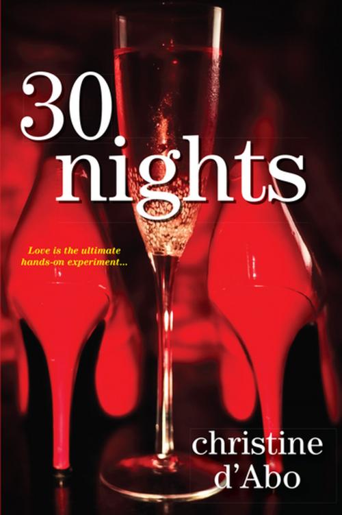 Cover of the book 30 Nights by Christine d'Abo, Kensington Books