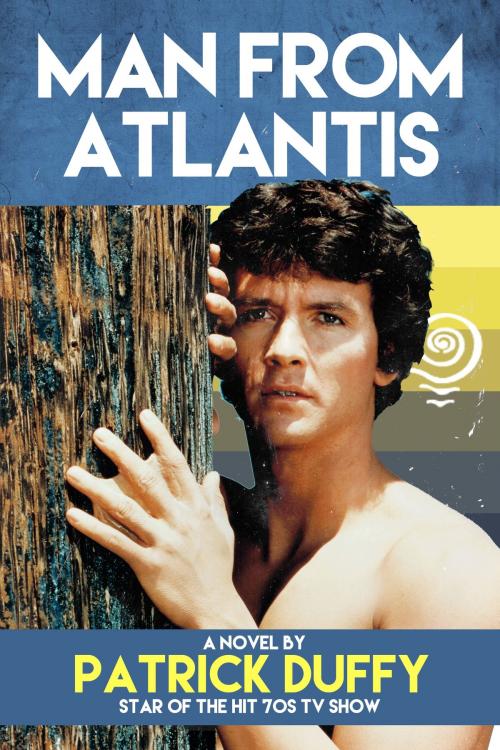 Cover of the book Man from Atlantis by Patrick Duffy, Permuted Press