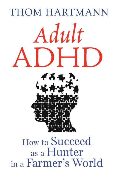 Cover of the book Adult ADHD by Thom Hartmann, Inner Traditions/Bear & Company