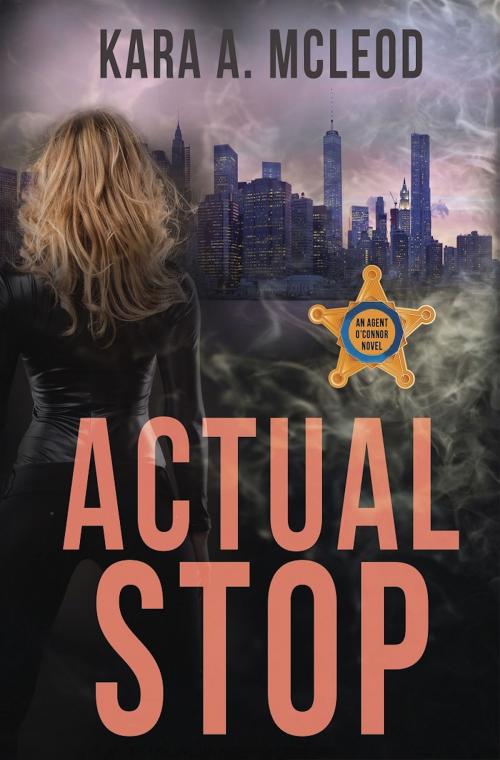 Cover of the book Actual Stop by Kara A. McLeod, Bold Strokes Books, Inc.