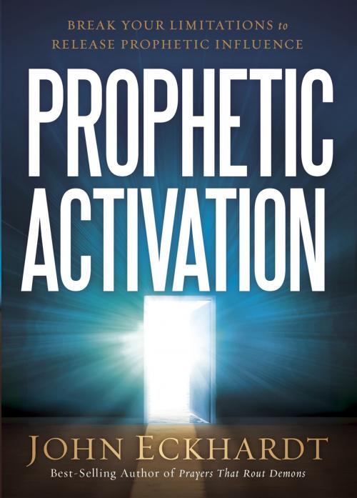 Cover of the book Prophetic Activation by John Eckhardt, Charisma House