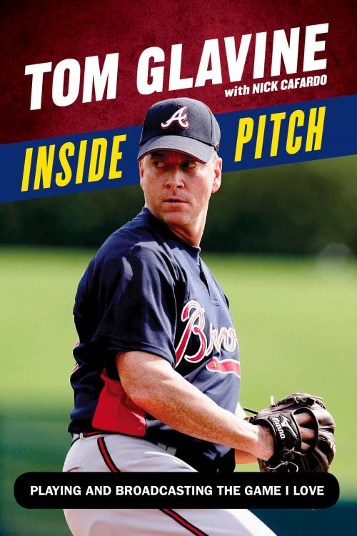 Cover of the book Inside Pitch by Nick Cafardo, Nick Cafardo, Tom Glavine, Greg Maddux, Triumph Books