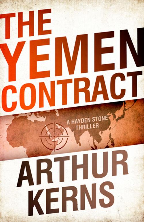 Cover of the book The Yemen Contract by Arthur Kerns, Diversion Books