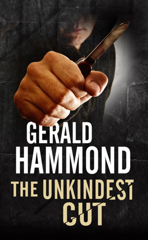 Cover of the book Unkindest Cut, The by Gerald Hammond, Severn House Publishers