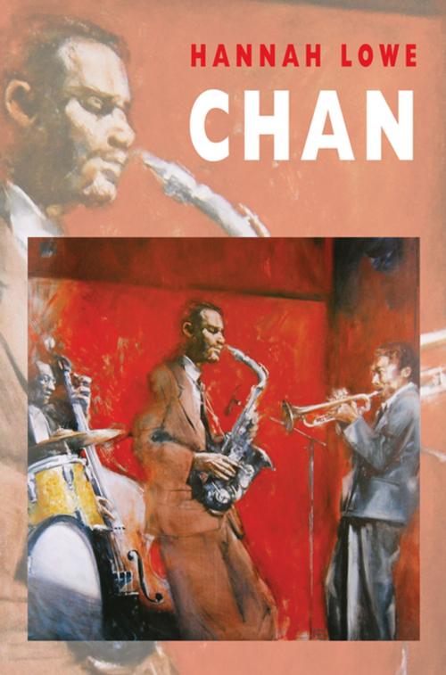 Cover of the book Chan by Hannah Lowe, Bloodaxe Books