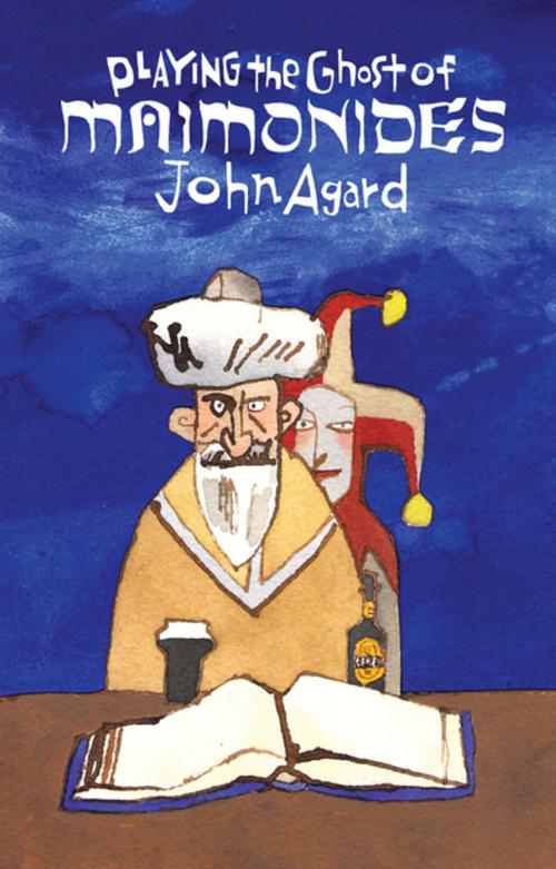 Cover of the book Playing the Ghost of Maimonides by John Agard, Bloodaxe Books