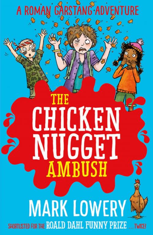 Cover of the book The Chicken Nugget Ambush by Mark Lowery, Bonnier Publishing Fiction