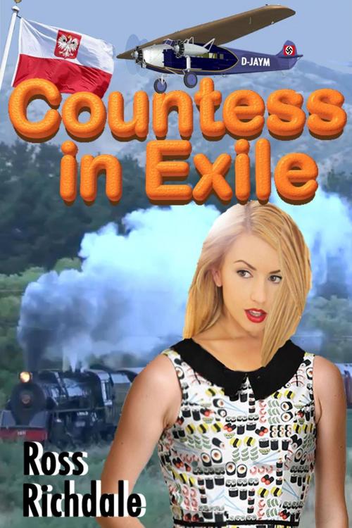 Cover of the book Countess In Exile by Ross Richdale, Ross Richdale