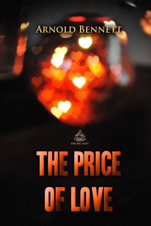 Cover of the book The Price of Love by Arnold Bennett, Interactive Media