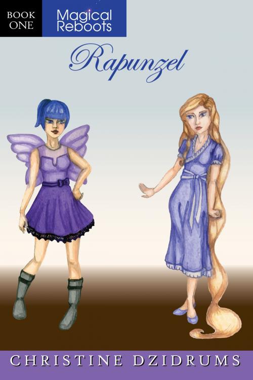 Cover of the book Magical Reboots: Rapunzel by Christine Dzidrums, Creative Media Publishing