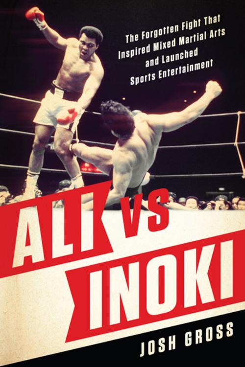 Cover of the book Ali vs. Inoki by Josh Gross, BenBella Books, Inc.