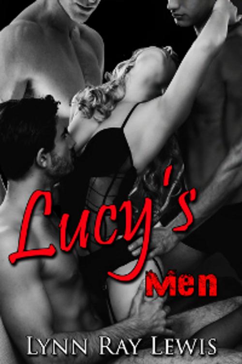 Cover of the book Lucy's Men by Lynn Ray Lewis, Vinvatar Publishing
