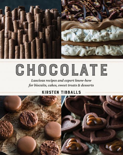 Cover of the book Chocolate by Kirsten Tibballs, Allen & Unwin