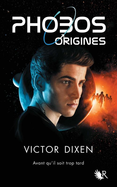 Cover of the book Phobos - Origines by Victor DIXEN, Groupe Robert Laffont