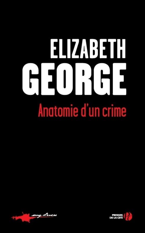 Cover of the book Anatomie d'un crime by Elizabeth GEORGE, Place des éditeurs