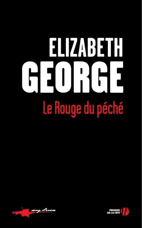 Cover of the book Le rouge du péché by Elizabeth GEORGE, Place des éditeurs