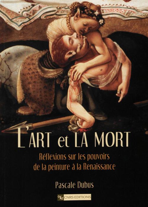 Cover of the book L'art et la mort by Pascale Dubus, CNRS Éditions via OpenEdition