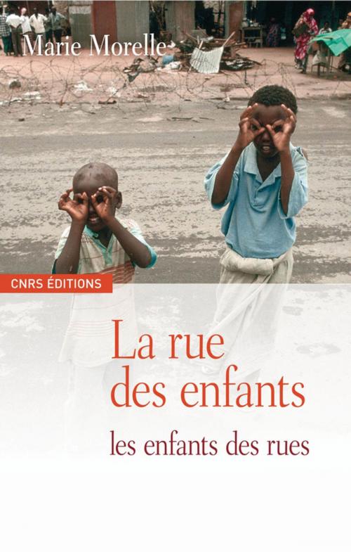 Cover of the book La rue des enfants, les enfants des rues by Marie Morelle, CNRS Éditions via OpenEdition