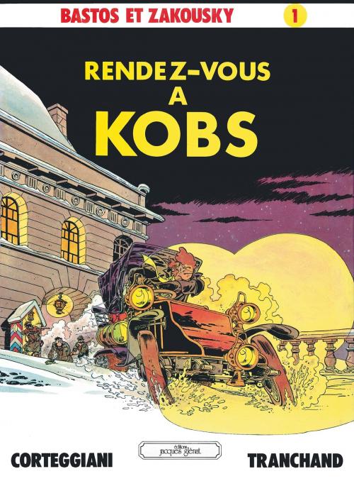 Cover of the book Bastos et Zakousky - Tome 01 by François Corteggiani, Pierre Tranchand, Glénat BD