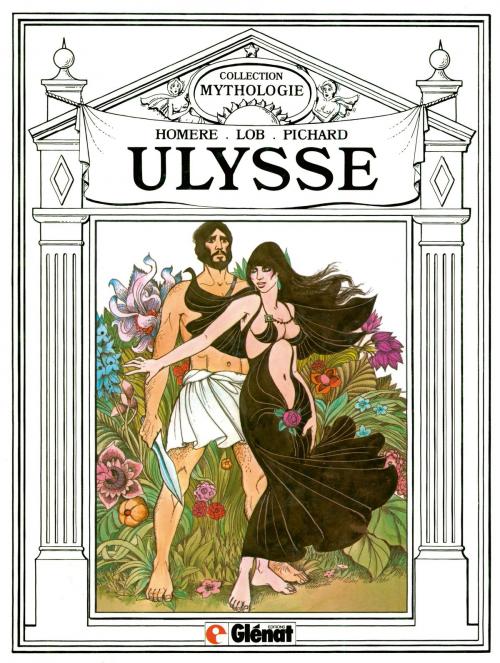 Cover of the book Ulysse by Jacques Lob, Georges Pichard, Glénat BD