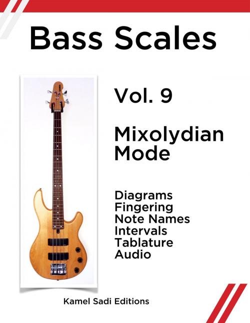 Cover of the book Bass Scales Vol. 9 by Kamel Sadi, Kamel Sadi