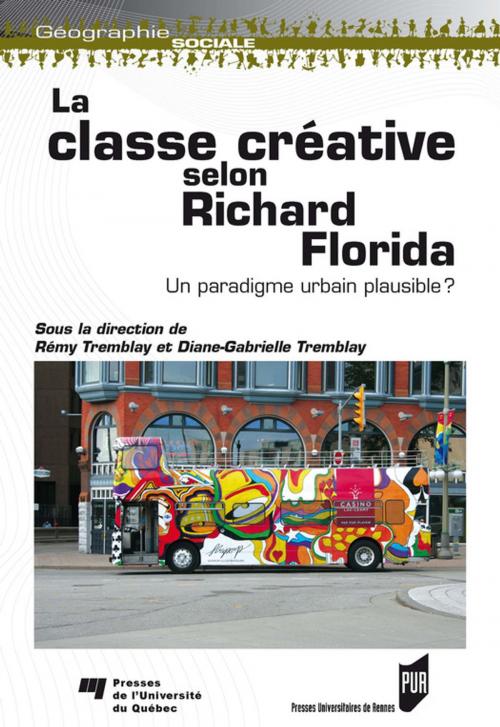 Cover of the book La classe créative selon Richard Florida by Collectif, Presses universitaires de Rennes