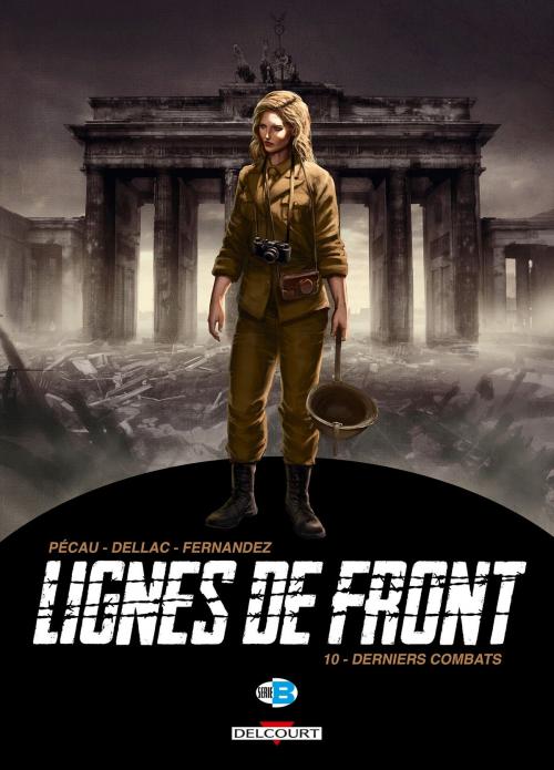 Cover of the book Lignes de Front T10 by Jean-Pierre Pécau, Benoit Dellac, Delcourt