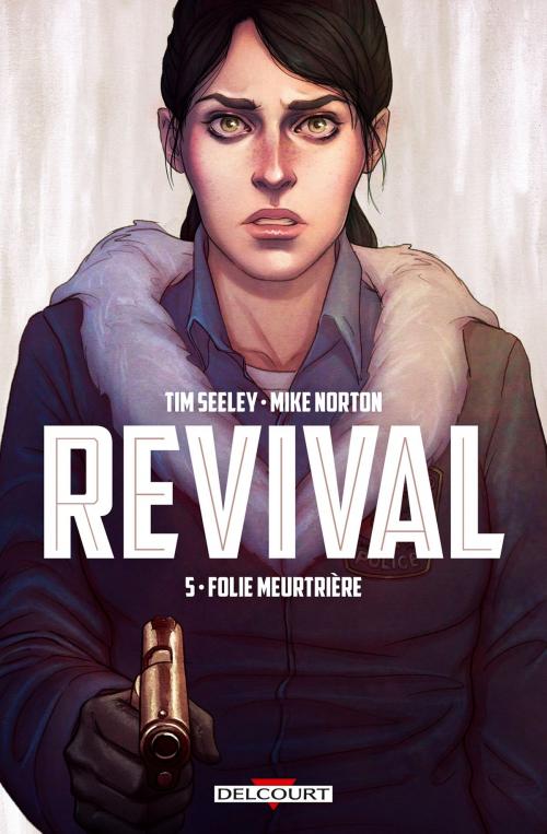 Cover of the book Revival T05 by Tim Seeley, Mike Norton, Delcourt