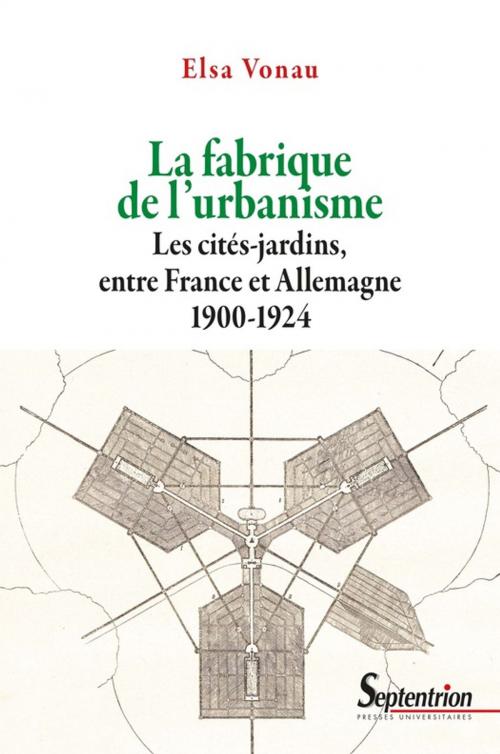 Cover of the book La fabrique de l'urbanisme by Elsa Vonau, Presses Universitaires du Septentrion