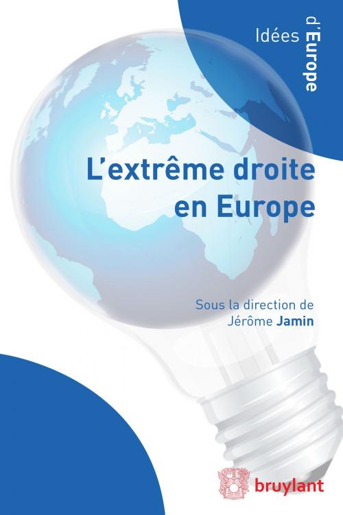 Cover of the book L'extrême droite en Europe by , Bruylant