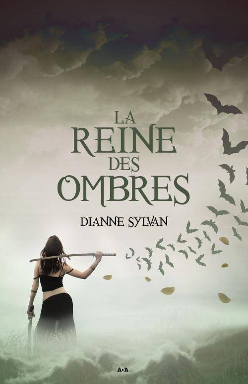 Cover of the book La Reine des ombres by Dianne Sylvan, Éditions AdA