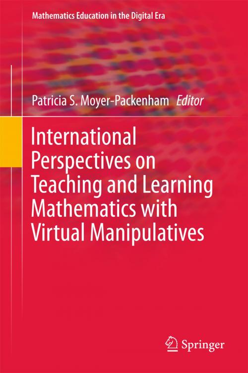 Cover of the book International Perspectives on Teaching and Learning Mathematics with Virtual Manipulatives by , Springer International Publishing