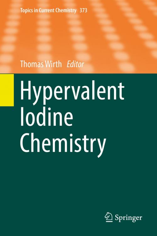 Cover of the book Hypervalent Iodine Chemistry by , Springer International Publishing