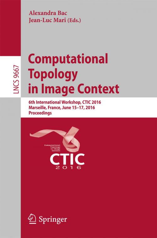 Cover of the book Computational Topology in Image Context by , Springer International Publishing