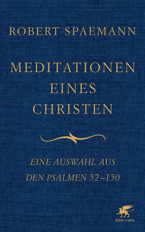 Cover of the book Meditationen eines Christen by Robert Spaemann, Klett-Cotta