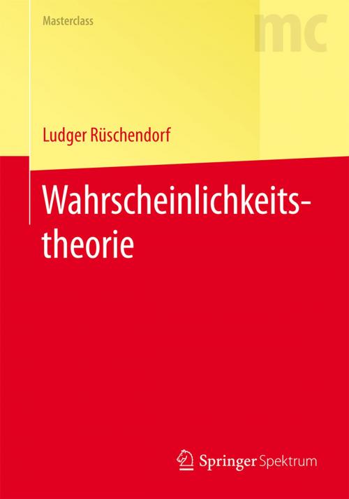 Cover of the book Wahrscheinlichkeitstheorie by Ludger Rüschendorf, Springer Berlin Heidelberg