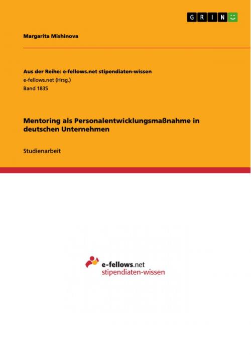 Cover of the book Mentoring als Personalentwicklungsmaßnahme in deutschen Unternehmen by Margarita Mishinova, GRIN Verlag