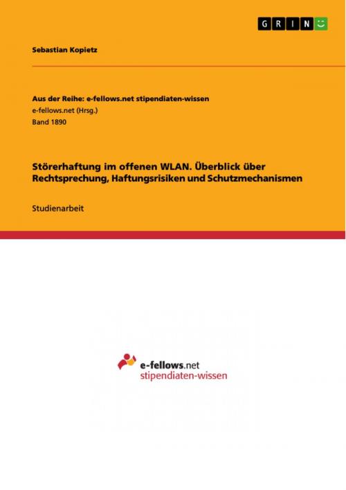 Cover of the book Störerhaftung im offenen WLAN. Überblick über Rechtsprechung, Haftungsrisiken und Schutzmechanismen by Sebastian Kopietz, GRIN Verlag