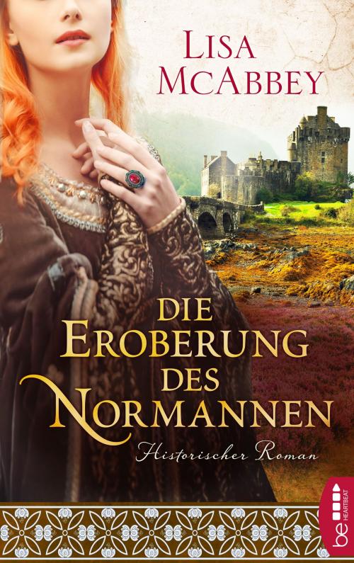Cover of the book Die Eroberung des Normannen by Lisa McAbbey, beHEARTBEAT by Bastei Entertainment