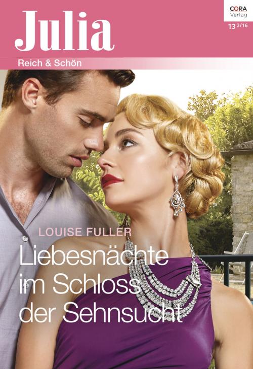 Cover of the book Liebesnächte im Schloss der Sehnsucht by Louise Fuller, CORA Verlag